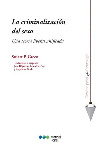 La criminalización del sexo | Stuart P. Green