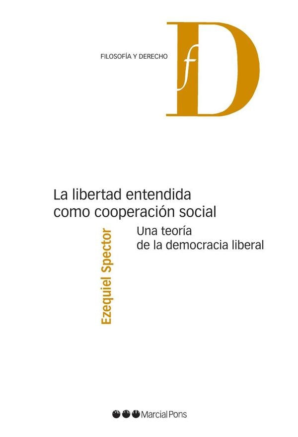 La libertad entendida como cooperación social | Ezequiel Spector