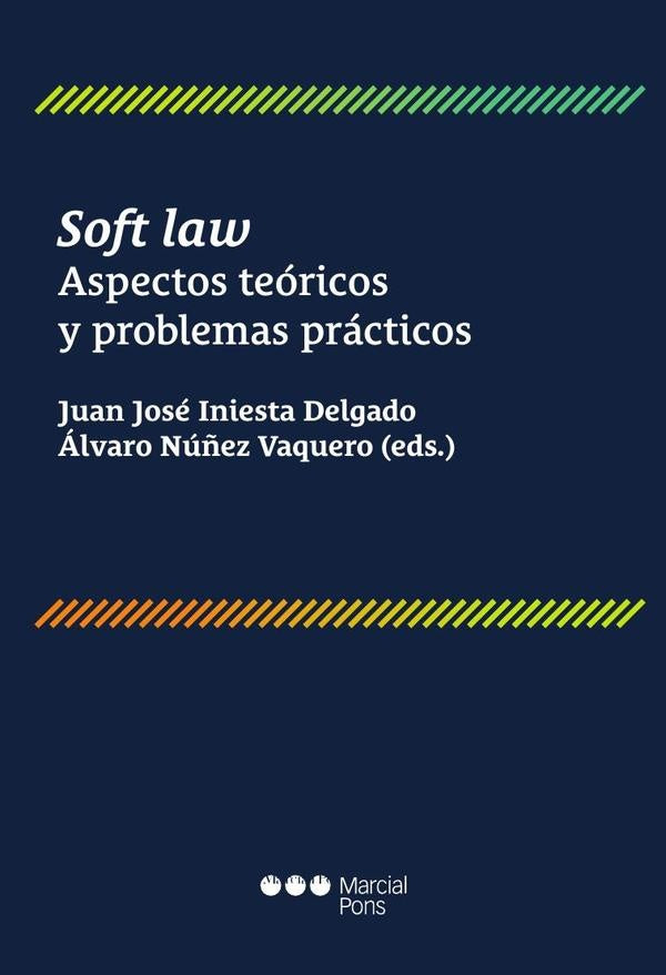 Soft law | Iniesta, Iniesta Delgado