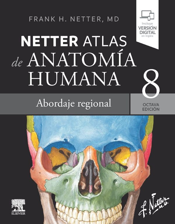 NETTER. ATLAS DE ANATOMÍA HUMANA. ABORDAJE REGIONAL.. | FRANK HENRY  NETTER