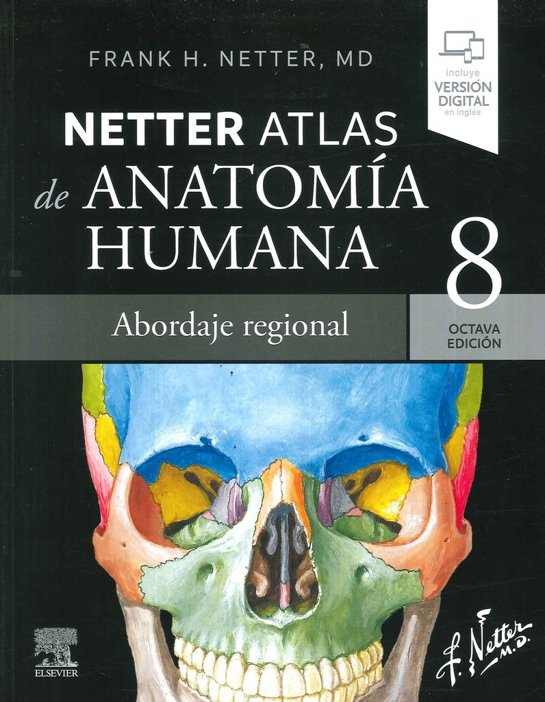 NETTER. ATLAS DE ANATOMÍA HUMANA. ABORDAJE REGIONAL.. | FRANK HENRY  NETTER