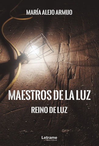 Maestros de la luz. Reino de luz | María  Alejo Armijo