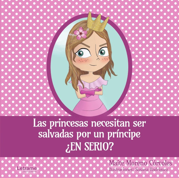 Las princesas necesitan ser salvadas por un príncipe ¿en serio? | Maite Moreno Córcoles