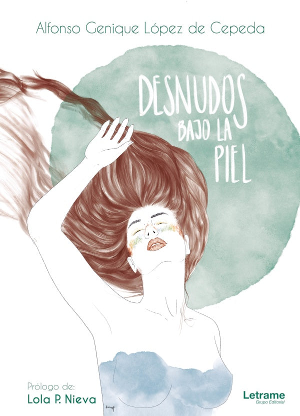 Desnudos bajo la piel | Genique López,  López de Cepeda