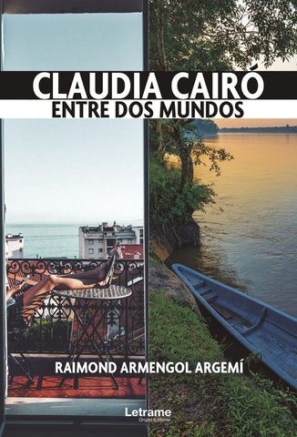 Claudia Cairó. Entre dos mundos | Raimond Armengol Argemí
