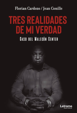 Tres realidades de mi verdad. Caso del Malecón Center | Conille, Cardozo