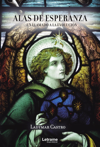 Alas de esperanza un llamado a la evolución | Ladymar Castro