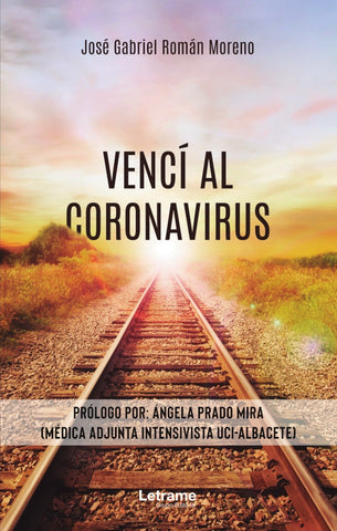 Vencí al Coronavirus | José Gabriel Román Moreno