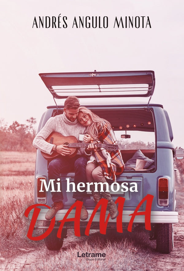 Mi hermosa dama | Andrés Angulo Minota