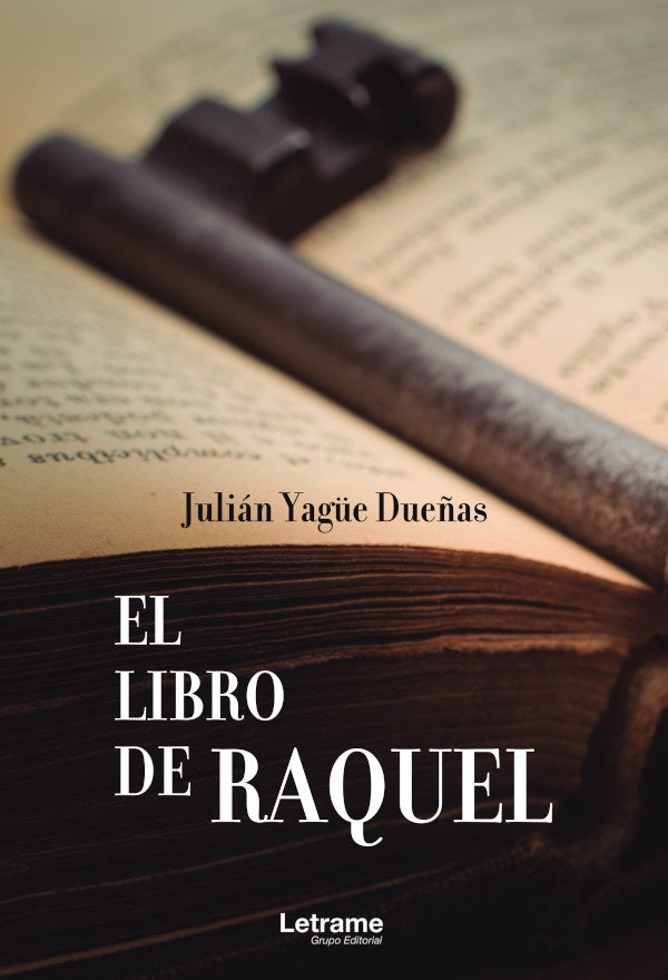 El libro de Raquel | Julián Yagüe Dueñas