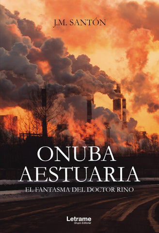 Onuba Aestuaria. El fantasma del doctor Rino | J.M. Santón