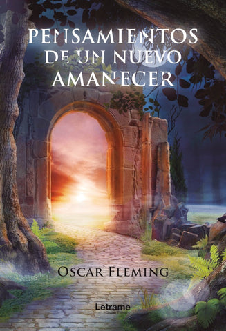 Pensamientos de un nuevo amanecer | Oscar Fleming