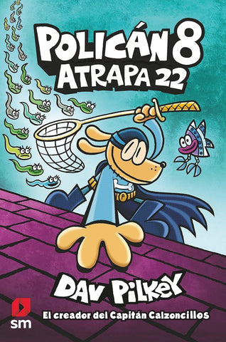 Policán 8: Atrapa 22 | Dav Pilkey