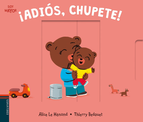 Adios, chupete!* | ALICE LE HENAND