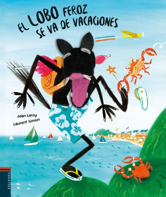 EL LOBO FEROZ SE VA DE VACACIONES.. | Jean Leroy