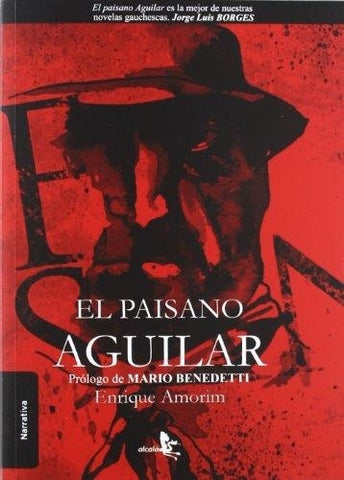 El paisano aguilar | Enrique Amorim