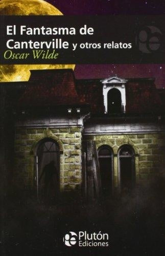EL FANTASMA DE CANTERVILLE.. | Oscar Wilde