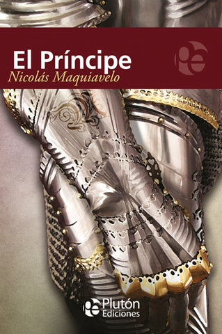 EL PRINCIPE.. | Nicolás Maquiavelo