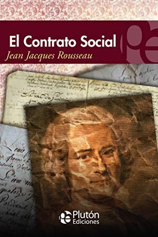 EL CONTRATO SOCIAL .. | Jean Jacques Rousseau