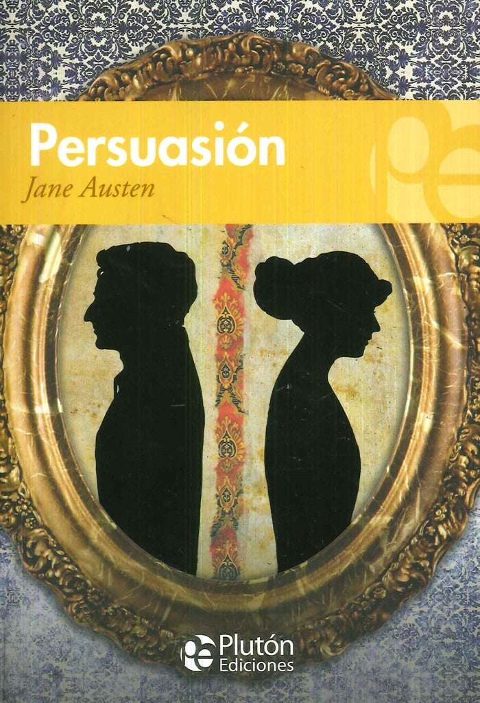 PERSUASIÓN*.. | Jane Austen