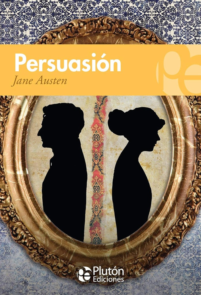 PERSUASIÓN*.. | Jane Austen