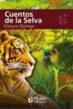 CUENTOS DE LA SELVA.. | Horacio Quiroga