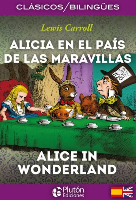 ALICIA EN EL PAIS DE LAS MARAVILLAS / ALICE IN WONDERLAND.. | Lewis Carrol