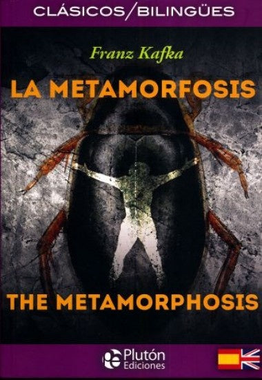 LA METAMORFOSIS / THE METAMORPHOSIS (ED. BILINGÜE)  | Franz Kafka