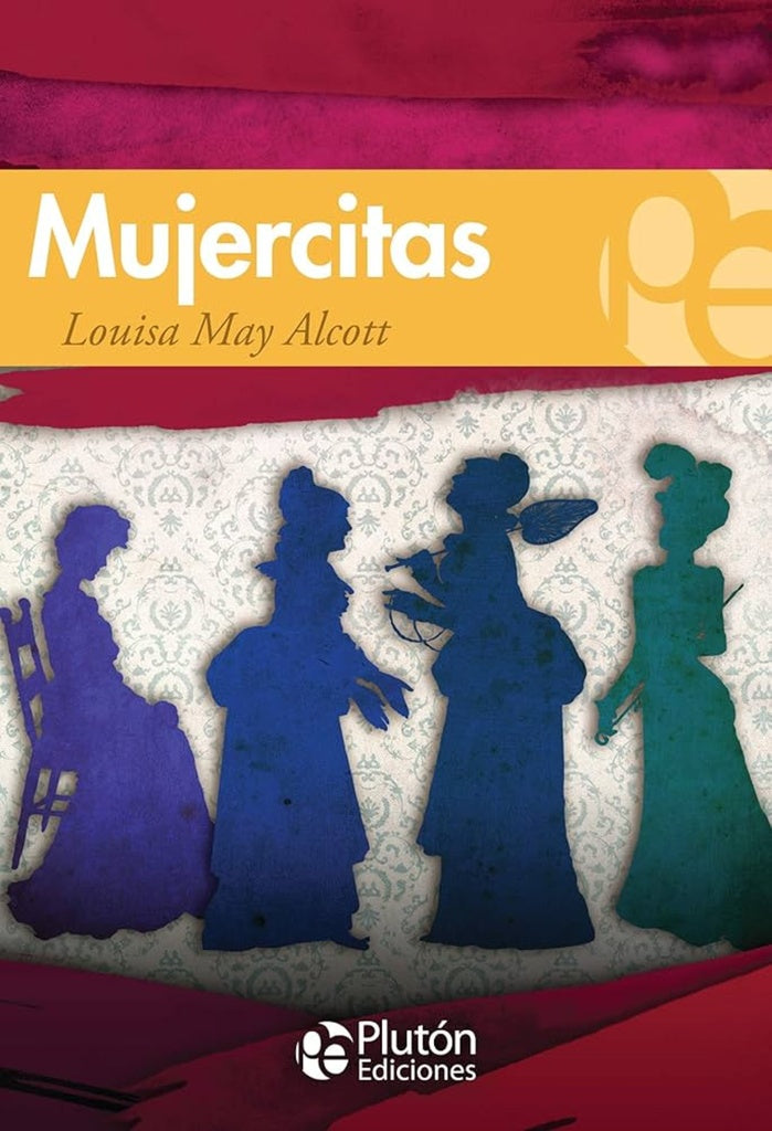MUJERCITAS.. | Louisa May Alcott