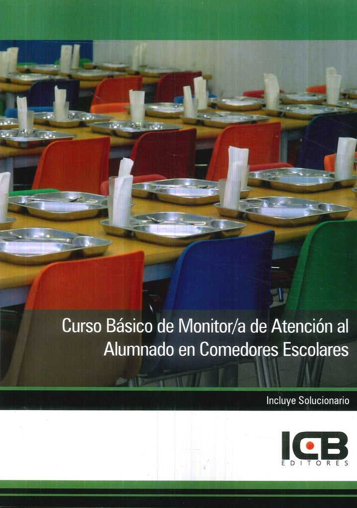 Curso Básico de Monitor/A de Atención al Alumnado en Comedores Escolares | ICB Editores