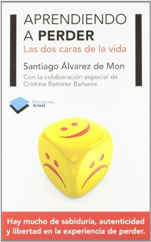 Aprendiendo a perder, las dos caras de la vida | Alvarez de Mon