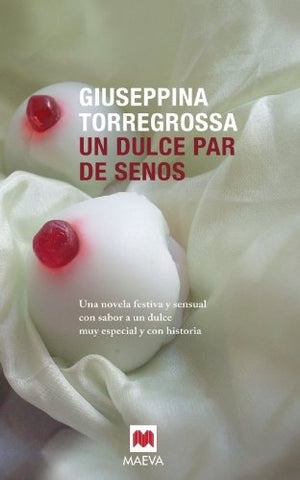 Un dulce par de senos* | Giuseppina Torregrossa