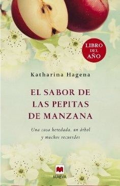EL SABOR DE LAS PEPITAS DE MANZANA* | Katharina Hagena