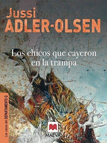 LOS CHICOS QUE CAYERON EN LA TRAMPA*.. | JUSI ADLER-OLSEN