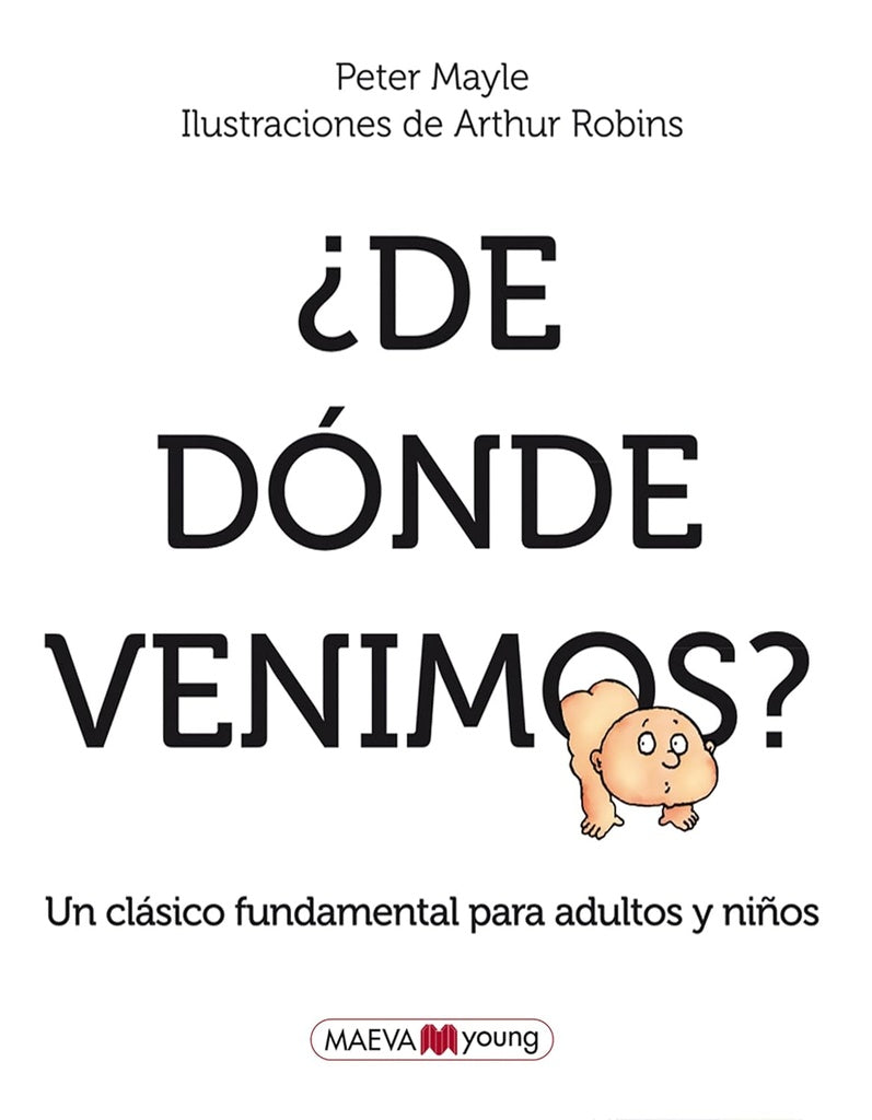 ¿DE DÓNDE VENIMOS?.. | MAYLE, PETER/ ROBINS, ARTHUR..