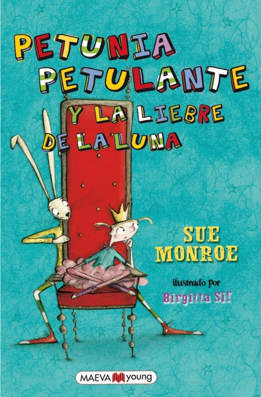 PETUNIA PETULANTE Y LA LIEBRE DE LA LUNA.. | SUE  MONROE