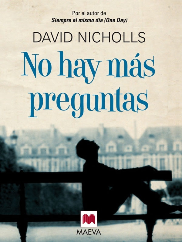 NO HAY MAS PREGUNTAS.. | David Nicholls
