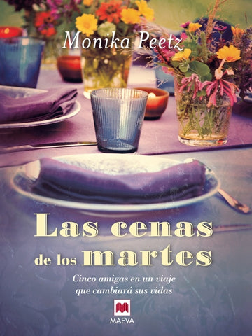 LAS CENAS DE LOS MARTES | Monika Peetz