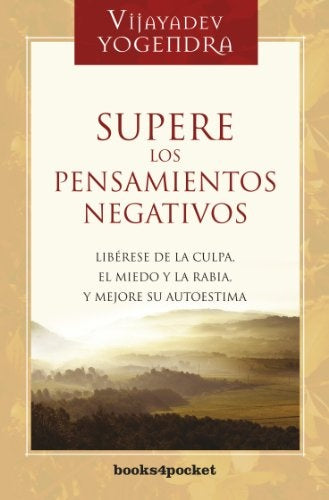 SUPERE LOS PENSAMIENTOS NEGATIVOS (AUT) | Yogendra Vijayadev