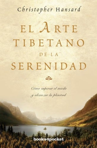 EL ARTE TIBETANO DE LA SERENIDAD | Christopher Hansard