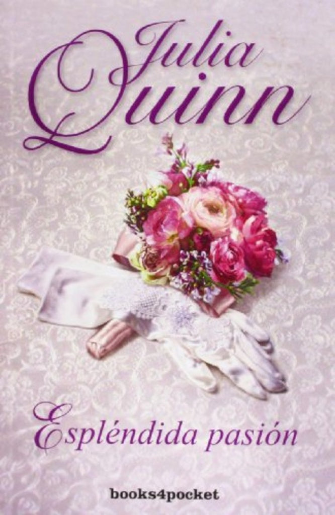 ESPLENDIDA PASIÒN | Julia Quinn