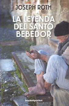 LA LEYENDA DEL SANTO BEBEDOR  | Joseph Roth