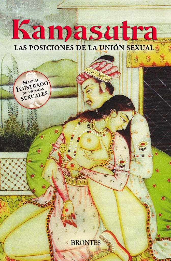 Kamasutra, las posiciones de la unión sexual | sin autor