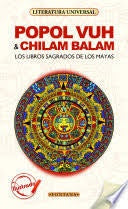 POPOL VUH & CHILAM BALAM.. | Anônimo