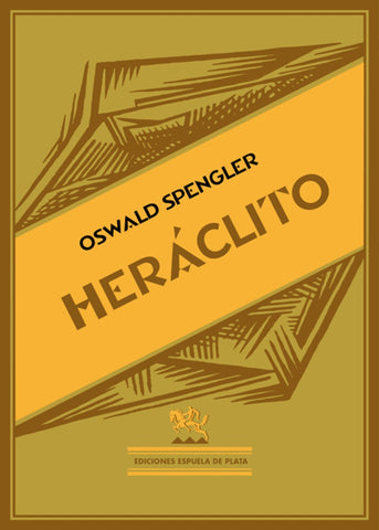 HERÁCLITO | Oswald Spengler