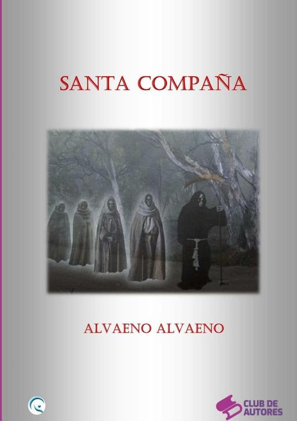 Santa Compaña | Alvaeno Alvaeno