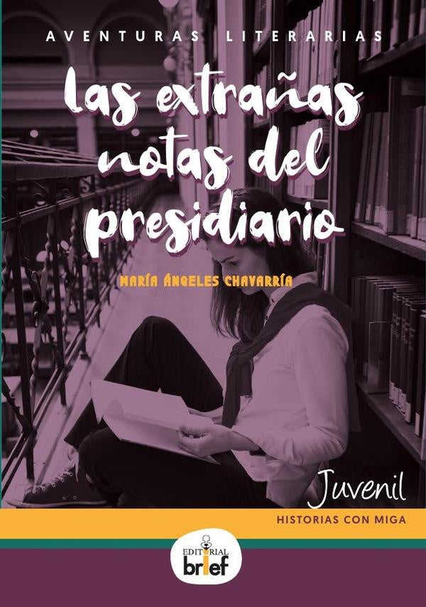 Aventuras literarias: las extrañas notas del presidiario  | María Ángeles  Chavarría Aznar