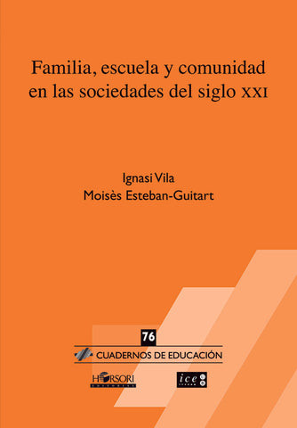 Familia, escuela y comunidad en las sociedades del siglo XXI | Esteban-Guitart, Vila