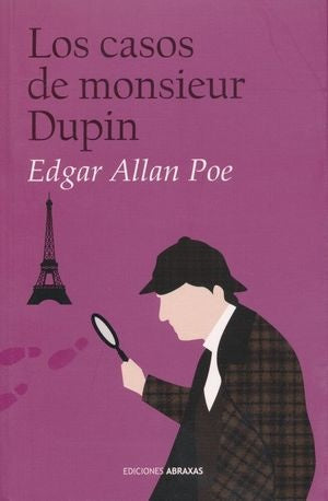 CASOS DE MONSIEUR DUPIN, LOS | EDGAR ALLAN POE