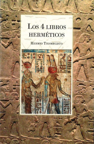 LOS 4 LIBROS HERMETICOS*.C | Hermes Trismegisto